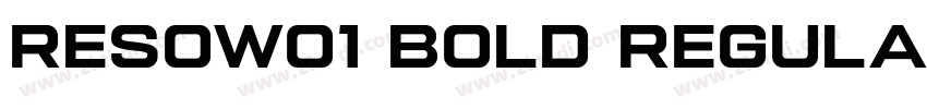 ResoW01 Bold Regular字体转换